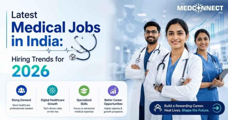 Latest Medical Jobs in India: Hiring Trends for 2026 