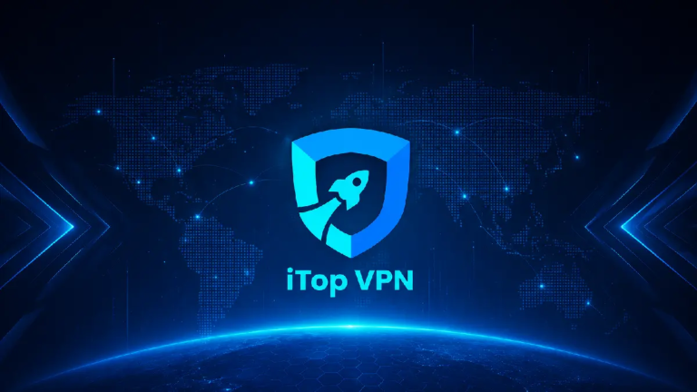 iTop VPN Review: Is It a Trustworthy Free VPN for Safe Daily Browsing?